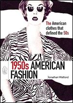 1950s American Fashion (Shire Library USA)