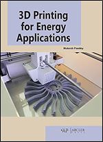 3D Printing for Energy Applications.
