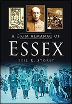 A Grim Almanac of Essex (Grim Almanacs)