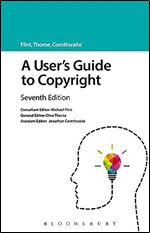 A User's Guide to Copyright (A User's Guide to... Series) Ed 7