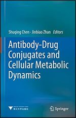 Antibody-Drug Conjugates and Cellular Metabolic Dynamics