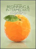 Beginning & Intermediate Algebra, 6th Edition