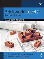Brickwork Level 2: For Construction Diploma, Technical Certificate and Apprenticeship Programmes Ed 2