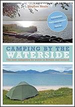 Camping by the Waterside: The best campsites by water in Britain and Ireland