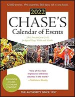 Chase's Calendar of Events 2022: The Ultimate Go-to Guide for Special Days, Weeks and Months Ed 65
