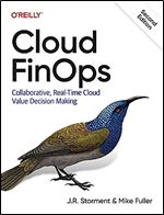 Cloud FinOps: Collaborative, Real-Time Cloud Value Decision Making Ed 2