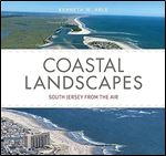 Coastal Landscapes: South Jersey from the Air