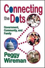 Connecting the Dots: Government, Community, and Family