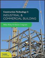 Construction Technology 2: Industrial and Commercial Building Ed 3