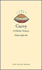 Curry: A Global History (Edible) Ed 74