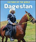 Dagestan (Cultures of the World) Ed 3