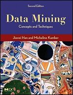 Data Mining, Southeast Asia Edition (The Morgan Kaufmann Series in Data Management Systems), 2nd Edition