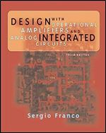 Design with Operational Amplifiers and Analog Integrated Circuits Ed 3