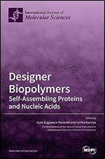 Designer Biopolymers: Self-Assembling Proteins and Nucleic Acids