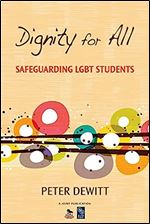 Dignity for All: Safeguarding LGBT Students