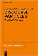 Discourse Particles (Linguistische Arbeiten, 564)