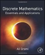 Discrete Mathematics: Essentials and Applications