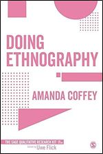 Doing Ethnography (Qualitative Research Kit)