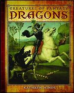 Dragons (Creatures of Fantasy)