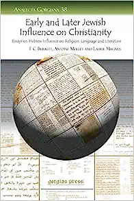 Early and Later Jewish Influence on Christianity (Analecta Gorgiana)