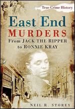 East End Murders (Sutton True Crime History)