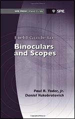 Field Guide to Binoculars and Scopes (Apie Field Guides)