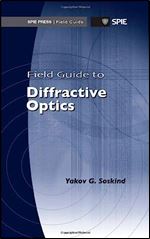 Field Guide to Diffractive Optics (Spie Field Guides)