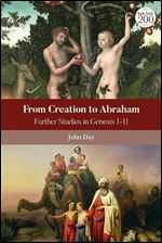 From Creation to Abraham: Further Studies in Genesis 1-11 (The Library of Hebrew Bible/Old Testament Studies, 726)