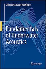 Fundamentals of Underwater Acoustics