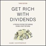Get Rich with Dividends A Proven System for Earning Double-Digit Returns, 3rd Edition [Audiobook]