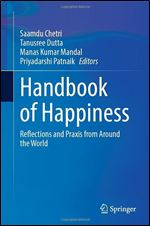 Handbook of Happiness: Reflections and Praxis from Around the World