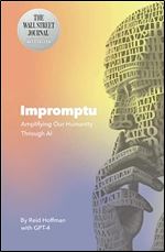 Impromptu: Amplifying Our Humanity Through AI