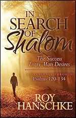 In Search of Shalom: The Success Every Man Desires