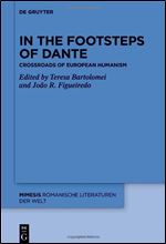 In the Footsteps of Dante: Crossroads of European Humanism (Mimesis)