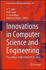 Innovations in Computer Science and Engineering: Proceedings of the Tenth ICICSE, 2022 (Lecture Notes in Networks and Systems, 565)