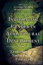 Integrating Gender in Agricultural Development: Learnings from South Pacific Contexts