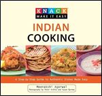 Knack Indian Cooking: A Step-by-Step Guide to Authentic Dishes Made Easy (Knack: Make it Easy)