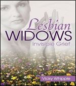 Lesbian Widows: Invisible Grief