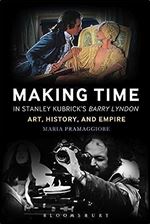 Making Time in Stanley Kubrick's Barry Lyndon: Art, History, and Empire
