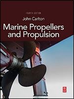 Marine Propellers and Propulsion Ed 4