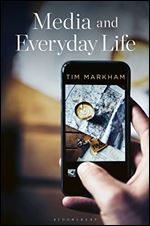 Media and Everyday Life: Second Edition