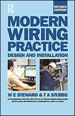 Modern Wiring Practice: Design And Installation
