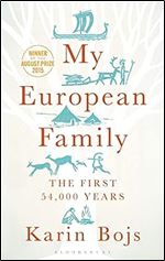 My European Family: The First 54,000 Years (Bloomsbury Sigma)