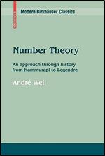 Number Theory: An Approach Through History from Hammurapi to Legendre (Modern Birkh user Classics Series)