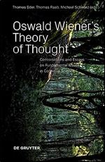Oswald Wiener's Theory of Thought: Talks on Poetics, Formalisms, and Introspection