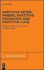 Partitive Determiners, Partitive Pronouns and Partitive Case (Issn, 580)