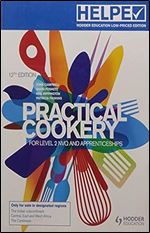 Practical Cookery: For Level 2 Nvq and Apprenticeships Ed 12