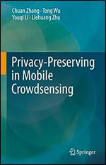 Privacy-Preserving in Mobile Crowdsensing