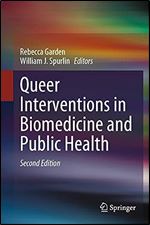 Queer Interventions in Biomedicine and Public Health Ed 2