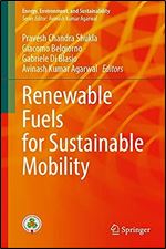 Renewable Fuels for Sustainable Mobility (Energy, Environment, and Sustainability)